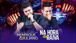 Henrique e Juliano - NA HORA DA RAIVA - DVD Novas Histórias - Ao vivo em Recife