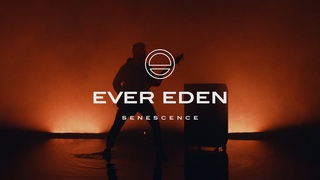 EVER EDEN - Senescence (Official Music Video)