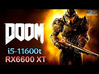 Intel | Core i5-11600t + RX 6600XT - DOOM ETERNAL [1080p]