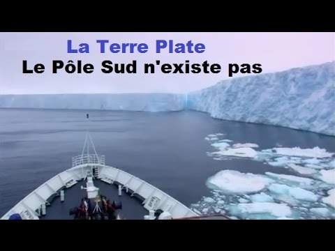 La Terre Plate : 3 Le Pôle Sud nexiste