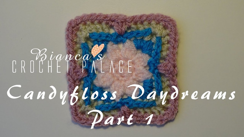 Candyfloss Daydreams Crochet Blanket Part