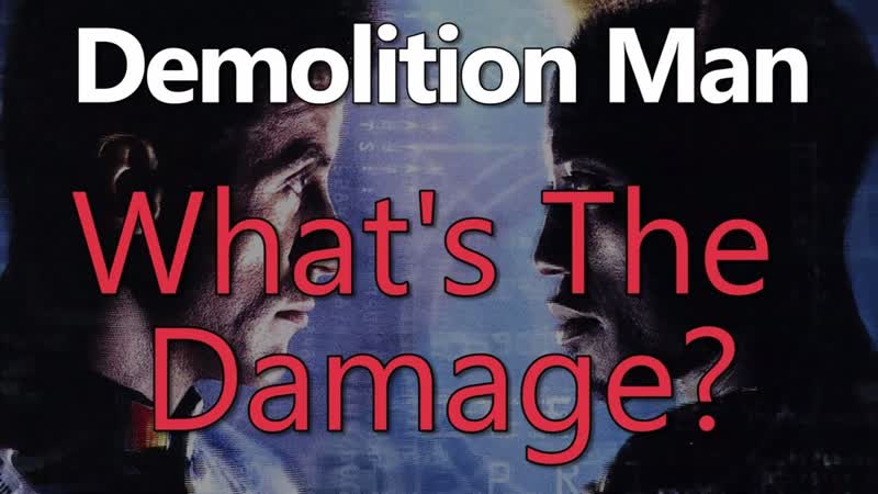 Demolition Man Whats the