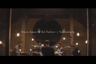Novo Amor & Ed Tullett - Vantablack (live)