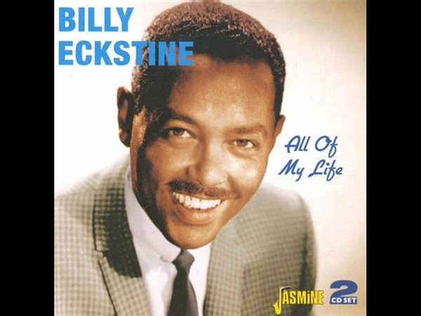 Billy Eckstine I Let A Song Go Out Of My Heart (featuring Wardell