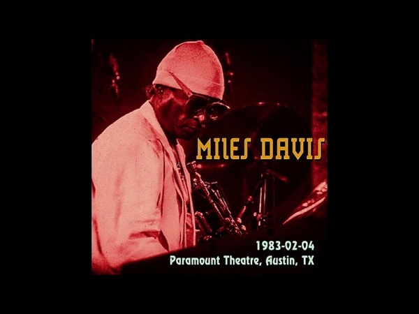 Miles Davis 1983 02 04, Paramount Theatre, Austin,