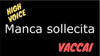 Nicola Vaccai - Lesson 1 - “Manca sollecita“  karaoke - high voice