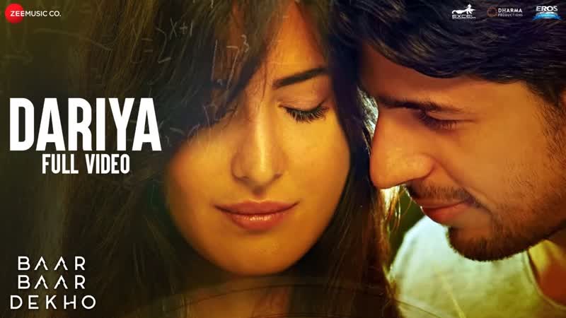 Dariya Full Video, Baar Baar Dekho, Sidharth Malhotra Katrina Kaif,
