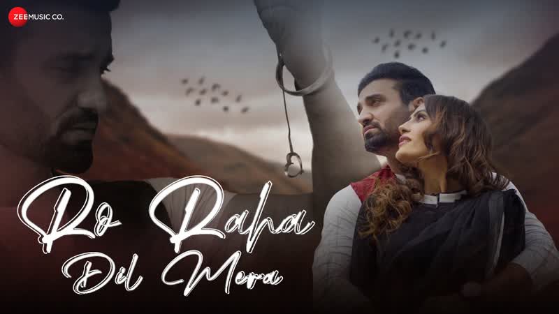 Ro Raha Dil Mera, Jimmy Sharma Neet Mahal, Saurabh Gangal, Dev Basak, Kunaal