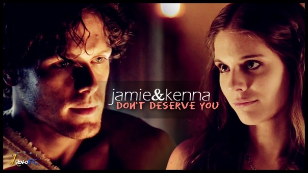 Jamie Fraser Lady Kenna (crossover), Dont deserve you for Silviasi22 +