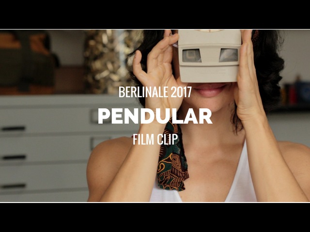 Pendular - Film Clip (2017)