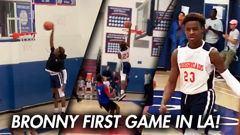BRONNY JAMES DUNKS IN FIRST GAME in LA with Le Bron WATCHING 27 Pts CROSSROADS