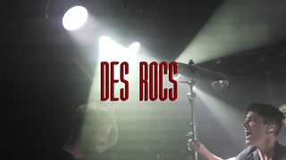 Des Rocs - Live In Concert