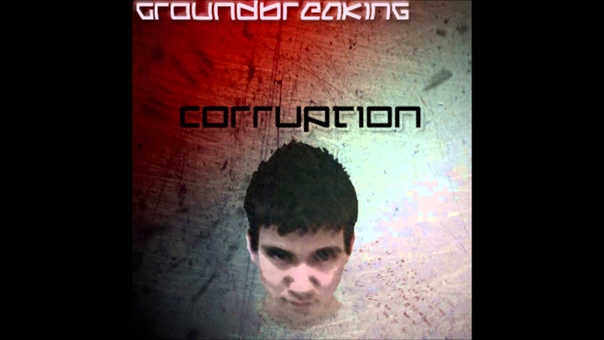Groundbreaking Corruption EP ( Full Album