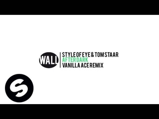 Style of Eye & Tom Staar - After Dark (Vanilla Ace Remix) (Available June 17)