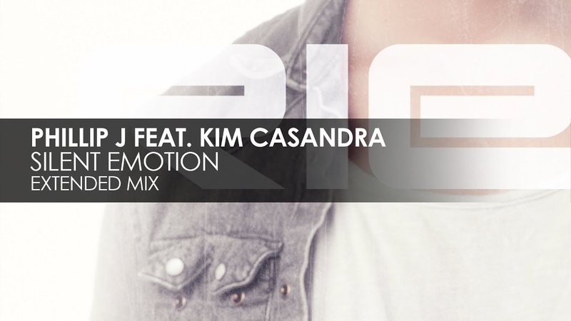 Phillip J featuring Kim Casandra Silent