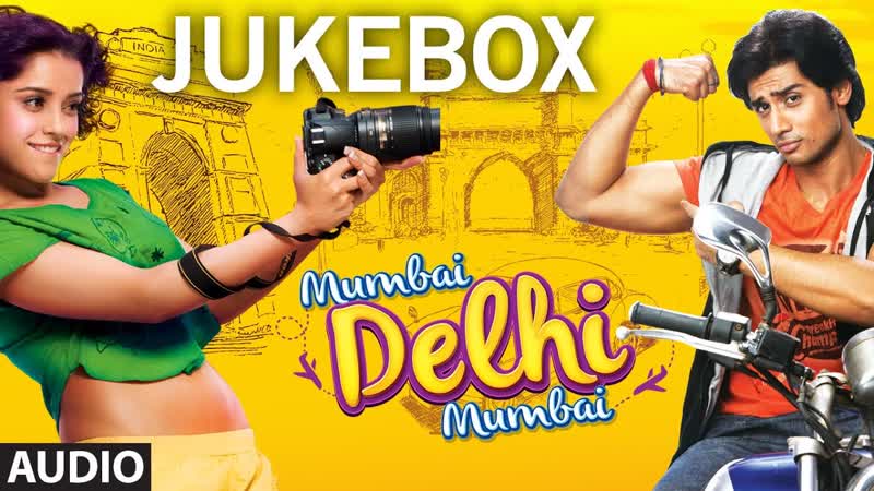 Mumbai Delhi Mumbai Full Songs Audio JUKEBOX, T